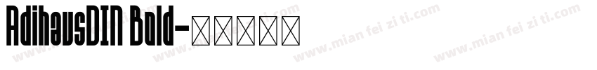 AdihausDIN Bold字体转换